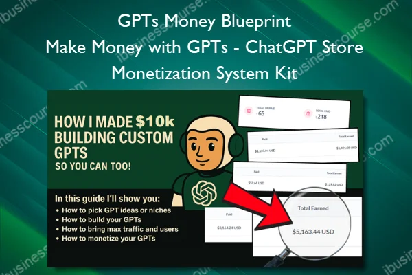 GPTs Money Blueprint – Make Money with GPTs – ChatGPT Store Monetization System Kit GPTs Money Blueprint – Make Money with GPTs – ChatGPT Store Monetization System Kit