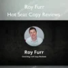 Hot Seat Copy Reviews – Roy Furr