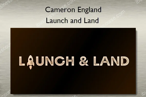 Launch and Land – Cameron England Launch and Land – Cameron England