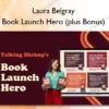 Laura Belgray – Book Launch Hero (plus Bonus)