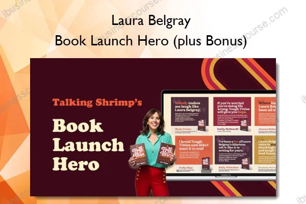 Laura Belgray – Book Launch Hero (plus Bonus) Laura Belgray – Book Launch Hero (plus Bonus)