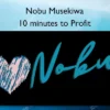 10 minutes to Profit – Nobu Musekiwa Nobu Musekiwa – 10 minutes to Profit