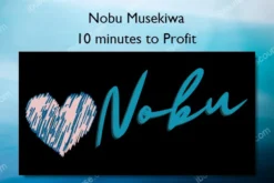 Nobu Musekiwa – 10 minutes to Profit