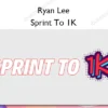 Sprint To 1K – Ryan Lee Ryan Lee – Sprint To 1K