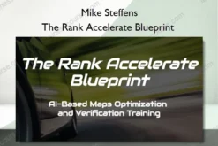 The Rank Accelerate Blueprint – Mike Steffens