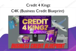 C4K (Business Credit Blueprint) – Credit 4 Kingz