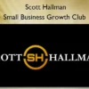 Small Business Growth Club – Scott Hallman Small Business Growth Club – Scott Hallman