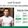 The Art of YouTube Storytelling – Luke Scripted