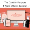 4 Years of Reels Seminar – The Creator Passport
