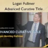 Advanced Curative Title – Logan Fullmer