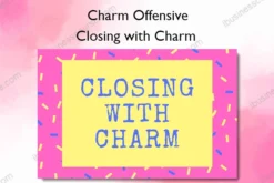 Closing with Charm – Charm Offensive