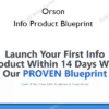 Info Product Blueprint – Orson Info Product Blueprint – Orson
