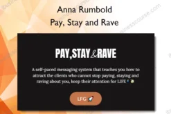 Pay, Stay and Rave – Anna Rumbold