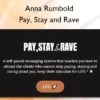 Pay, Stay and Rave – Anna Rumbold Pay, Stay and Rave – Anna Rumbold