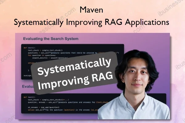 Systematically Improving RAG Applications – Maven Systematically Improving RAG Applications – Maven