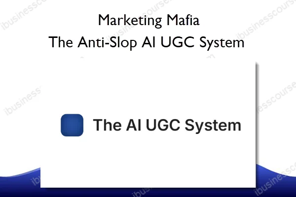 The Anti-Slop AI UGC System – Marketing Mafia The Anti-Slop AI UGC System – Marketing Mafia