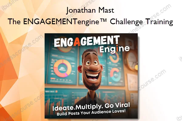The ENGAGEMENTengine™ Challenge Training – Jonathan Mast The ENGAGEMENTengine™ Challenge Training – Jonathan Mast