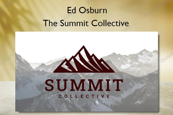 The Summit Collective – Ed Osburn The Summit Collective – Ed Osburn