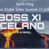 Billion Dollar Seller Summit 11 Iceland – Kevin King Billion Dollar Seller Summit 11 Iceland – Kevin King