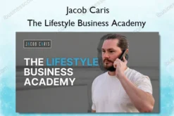 The Lifestyle Business Academy – Jacob Caris