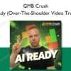 AI Ready (Over-The-Shoulder Video Training) – GMB Crush