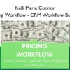 Pricing Workflow – CRM Workflow Bundle – Kelli Marie Connor