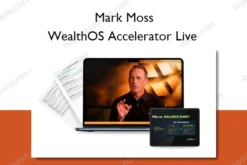 WealthOS Accelerator Live – Mark Moss