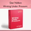 Writing Under Pressure – Dan Nelken