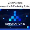 Automation & Marketing Society – Greg Morisson