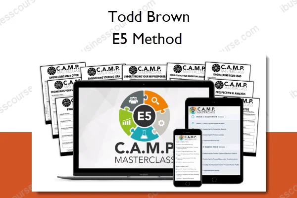 E5 Method – Todd Brown E5 Method – Todd Brown
