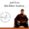 Elite Editor Academy – Josh Kratt