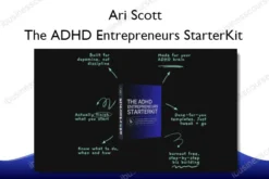 The ADHD Entrepreneurs StarterKit – Ari Scott